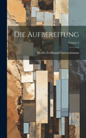 Aufbereitung; Volume 2