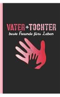 Vater + Tochter beste Freunde fürs Leben