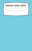 Hexagon Graph Paper: A 6x9 Inch Matte Softcover Paperback Organic Chemistry Notebook Journal With 120 Pages - Small Hexagonal Graph
