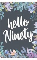 Hello Ninety