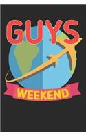 Guys Weekend