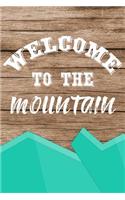 Welcome to the mountain