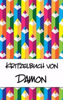 Kritzelbuch von Damon: Kritzel- und Malbuch mit leeren Seiten für deinen personalisierten Vornamen