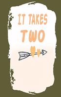 It Takes Two