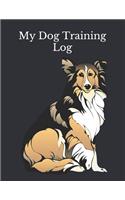 My Dog Training Log: Service Dog Training Log Book - Dog Training Notebook - Tracking Handbook To Help Train Your Pet - A Journal Logbook Sheets Template Note Pages - Pe