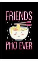 Friends PHO Ever