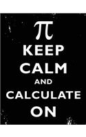 Keep Calm And Calculate On