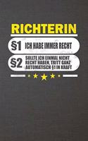 Richterin §1 Ich Habe Immer Recht §2 Sollte Ich Einmal Nicht Recht Haben, Tritt Ganz Automatisch §1 in Kraft