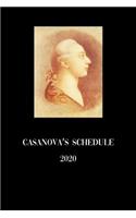 Casanova's Schedule 2020