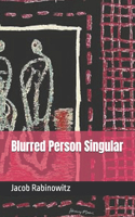 Blurred Person Singular