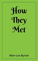 How They Met