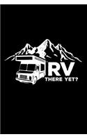 RV There Yet?