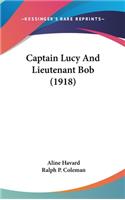 Captain Lucy And Lieutenant Bob (1918)