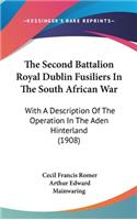 The Second Battalion Royal Dublin Fusiliers in the South African War
