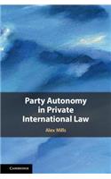 Party Autonomy in Private International Law