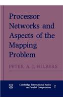 Processor Networks and Aspects of the Mapping Problem