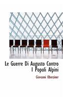 Le Guerre Di Augusto Contro I Popoli Alpini