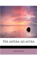 Per Aspera Ad Astra