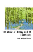 The Christ of History and of Experience