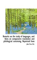 Remarks on the Study of Languages, and Hints on Comparative Translation and Philological Construing.