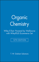 Organic Chemistry, 12e Wiley E-Text: Powered by Vitalsource with Wileyplus Ecommerce Set