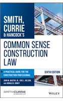 Smith, Currie & Hancock's Common Sense Construction Law