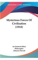 Mysterious Forces Of Civilization (1918)
