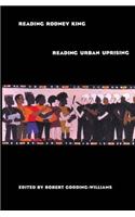 Reading Rodney King/Reading Urban Uprising