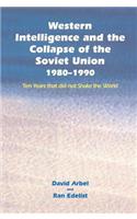 Western Intelligence and the Collapse of the Soviet Union