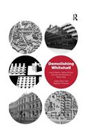Demolishing Whitehall