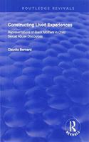 Constructing Lived Experiences