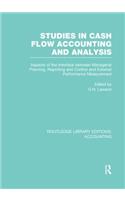 Studies in Cash Flow Accounting and Analysis (RLE Accounting)