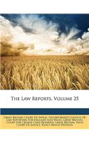 The Law Reports, Volume 25