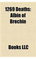 1269 Deaths: Albin of Brechin, John I de Balliol, Constance of Aragon, Baba Hyder Vali of Mulbagal, Guigues VII of Viennois(English)