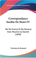 Correspondance Inedite de Henri IV