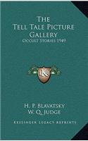 The Tell Tale Picture Gallery