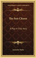 The Sun Chaser the Sun Chaser