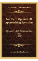 Northern Opinion Of Approaching Secession