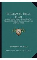 William M. Bell's Pilot