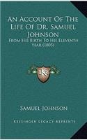 An Account of the Life of Dr. Samuel Johnson