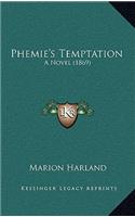 Phemie's Temptation