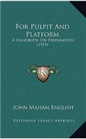 For Pulpit and Platform