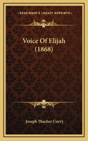 Voice Of Elijah (1868)