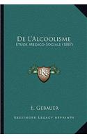 De L'Alcoolisme