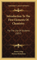 Introduction To The First Elements Of Chemistry