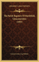 The Parish Registers Of Marshfield, Gloucestershire (1893)