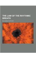 The Law of the Rhythmic Breath