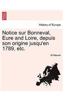 Notice Sur Bonneval, Eure and Loire, Depuis Son Origine Jusqu'en 1789, Etc.