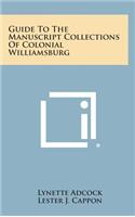 Guide to the Manuscript Collections of Colonial Williamsburg