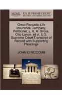 Great Republic Life Insurance Company, Petitioner, V. H. A. Gross, Otto Lange, et al. U.S. Supreme Court Transcript of Record with Supporting Pleadings